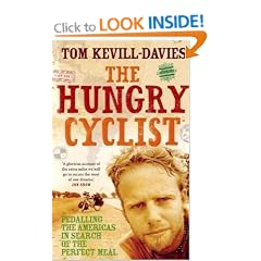 The Hungry Cyclist: Pedalling The Americas In Search Of The Perfect Meal