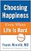 Choosing Happiness Even When Life Is Hard