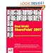 Real World SharePoint 2007: Indispensable Experiences From 16 MOSS and WSS MVPs