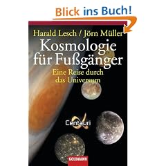 Kosmologie f�r Fu�g�nger: Eine Reise durch das Universum