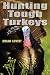 Hunting Tough Turkeys
