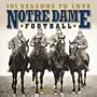101 Reasons to Love Notre Dame Football