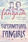 Fangasm: Supernatural Fangirls