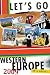 Let's Go Western Europe: On a Budget (Let's Go: Western Europe)