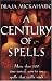 Century of Spells by Draja Mickaharic