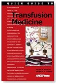 Quick Guide to Transfusion Medicine