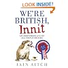 We're British, Innit: An Irreverent A to Z of All Things British