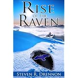 Rise of the Raven ~ Steven R. Drennon