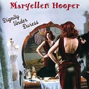 Dignity Under Duress | [Maryellen Hooper]