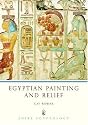 Egyptian Painting and Relief (Shire Egyptology)