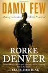 Damn Few: Making the Modern SEAL Warrior