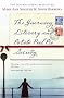 The Guernsey Literary and Potato Peel Pie Society