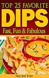 Dips: Top 25 Favorite Dips