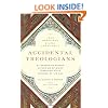 Accidental Theologians: Four Women Who Shaped Christianity