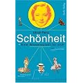 Sch�nheit: Eine Wissenschaft f�r sich