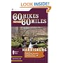 60 Hikes Within 60 Miles: Harrisburg: Including Lancaster, York, and Surrounding Counties