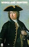 Whigs and hunters : the origin of the Black Act
