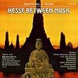 Hesse Between Music
