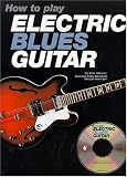 How to Play Electric Blues Guitar with CD (Audio)
