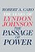 The Passage of Power: The Years of Lyndon Johnson