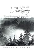 Living with Ambiguity: Religious Naturalism and the Menace of Evil
