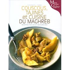 Couscous, tajines et cuisine du Maghreb : recettes faciles et savoureuses