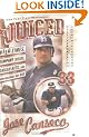 Juiced: Wild Times, Rampant 'Roids, Smash Hits, and How Baseball Got Big