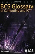 BCS Glossary of Computing and ICT