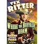 Tex Ritter Double Feature: Where The Buffalo Roam (1938) / Sundown On The Prairie (1939)