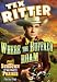 Tex Ritter Double Feature: Where The Buffalo Roam (1938) / Sundown On The Prairie (1939)