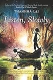 Listen, Slowly