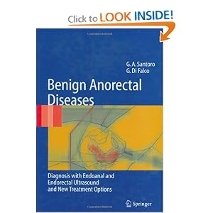 Click here to buy Benign Anorectal Diseases: Diagnosis with Endoanal and Endorectal Ultrasound and... by Giulio Aniello Santoro, Giuseppe Di Falco, N. Simeoni, and G.G. Delaini.