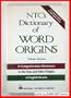 Ntc's Dictionary of Word Origins (NTC Business Books)