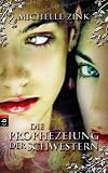Die Prophezeiung der Schwestern - Michelle Zink