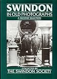 Swindon in old photographs : a second collection