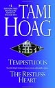 Tempestuous/Restless Heart by Tami Hoag