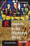 Religion in the Medieval West (Arnold Publication)