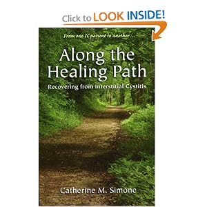 Click here to buy Along the Healing Path : Recovering from Interstitial Cystitis by Catherine M. Simone.