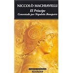 El Principe / the Prince: Comentado Por Nalopeon Bonaparte / Commentaries by Napoleon Buonaparte (Clasicos Universales / Universal Classics) book cover