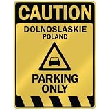  CAUTION DOLNOSLASKIE PARKING ONLY  PARKING SIGN POLAND