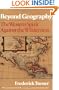 Beyond Geography: The Western Spirit Against the Wilderness, Revised