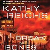 Break No Bones | [Kathy Reichs]