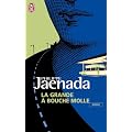 La grande � bouche molle