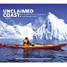 Unclaimed Coast: Sea Kayaking Ernest Shackleton's South Georgia Island (Penguin Original)