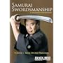 Samurai Swordmanship Vol. 1: Basic Sword Program by Masayuki Shimabukuro