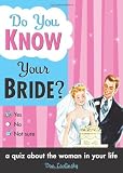 Do You Know Your Bride?