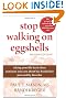 Stop Walking on Eggshells: Taking Your Life Back When Someone You Care About Has Borderline Personality Disorder