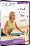STOTT PILATES: Be Kind to Your Spine