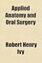 Applied Anatomy and Oral Surgery