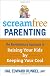 ScreamFree Parenting